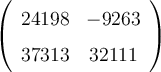 \left( \begin{array}{cc}  24198 & -9263 \\  37313 & 32111 \end{array} \right)